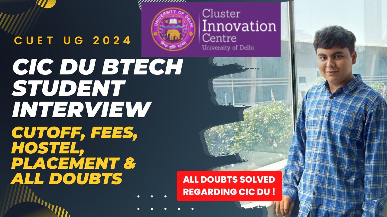 Btech from Delhi University | CIC DU Btech Student Interview Cutoff, Placement | CUET UG 2025 #cuet