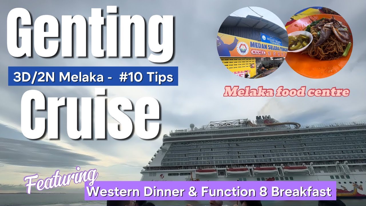 Genting Dream Cruise 3D/2N Melaka with 
