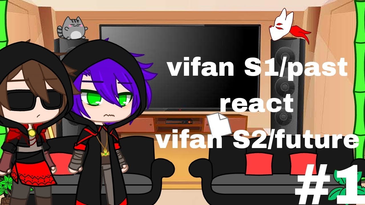 vifan S1/past react vifan S2/future #1 || warning spoiler(viva fantasy S1+S2)