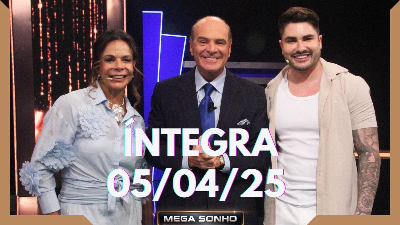 LUCAS SOUZA E SULA MIRANDA NO 'MEGA SONHO' - 05/04/25 | COMPLETO