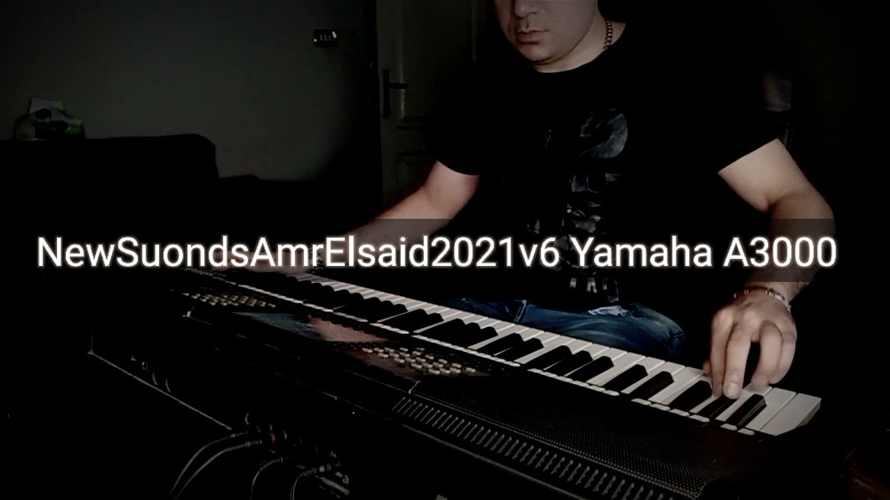 اصوات ياماها 3000 من تحديثي الجديد AmrElsaid2021v6