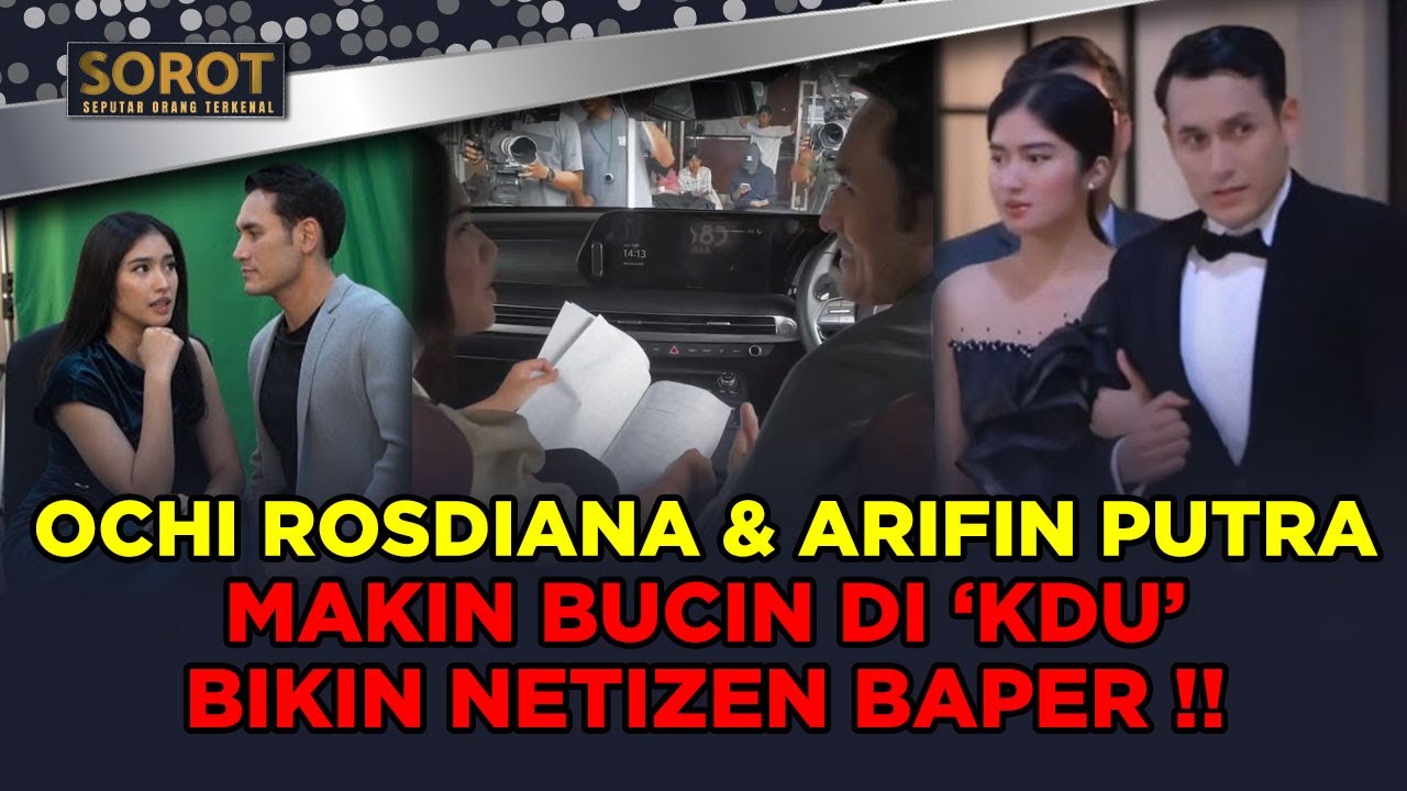 TOLAK CINLOK ! ALL OUT JADI SUAMI - ISTRI, AKTING OCHI ROSDIANA & ARIFIN PUTRA BIKIN BAPER ! - SOROT