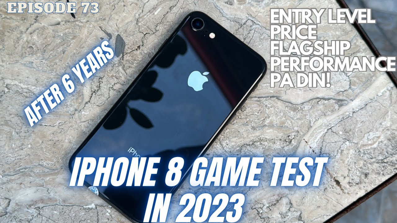IPHONE 8 Game Test in 2023- NAPAKA LAKAS PA DIN NG APPLE A11 BIONIC |Episode 73| Throwback Series |