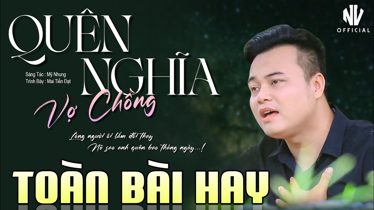 ✅Mai Tiến Đạt - Nhạc Sống Trữ Tình Mới Nhất ♪♪ Quên Nghĩa Vợ Chồng | Buồn Đứt Ruột Nghe Là Nghiện.