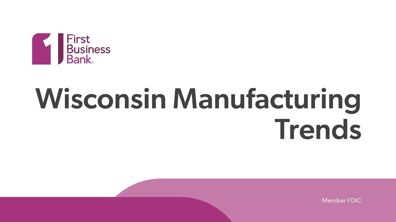 Wisconsin Manufacturing Trends