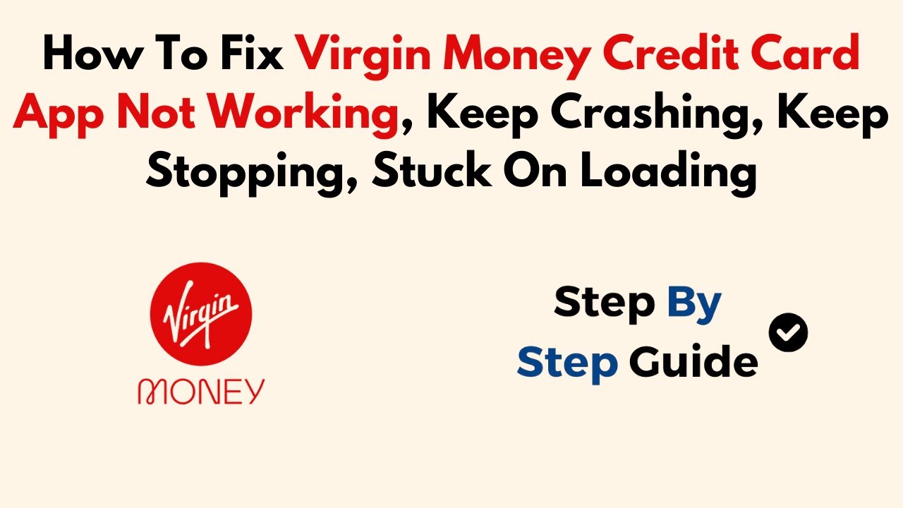 How To Fix Virgin Money Credit Card App Not Working, Keep Crashing, Keep Stopping, Stuck On Loading