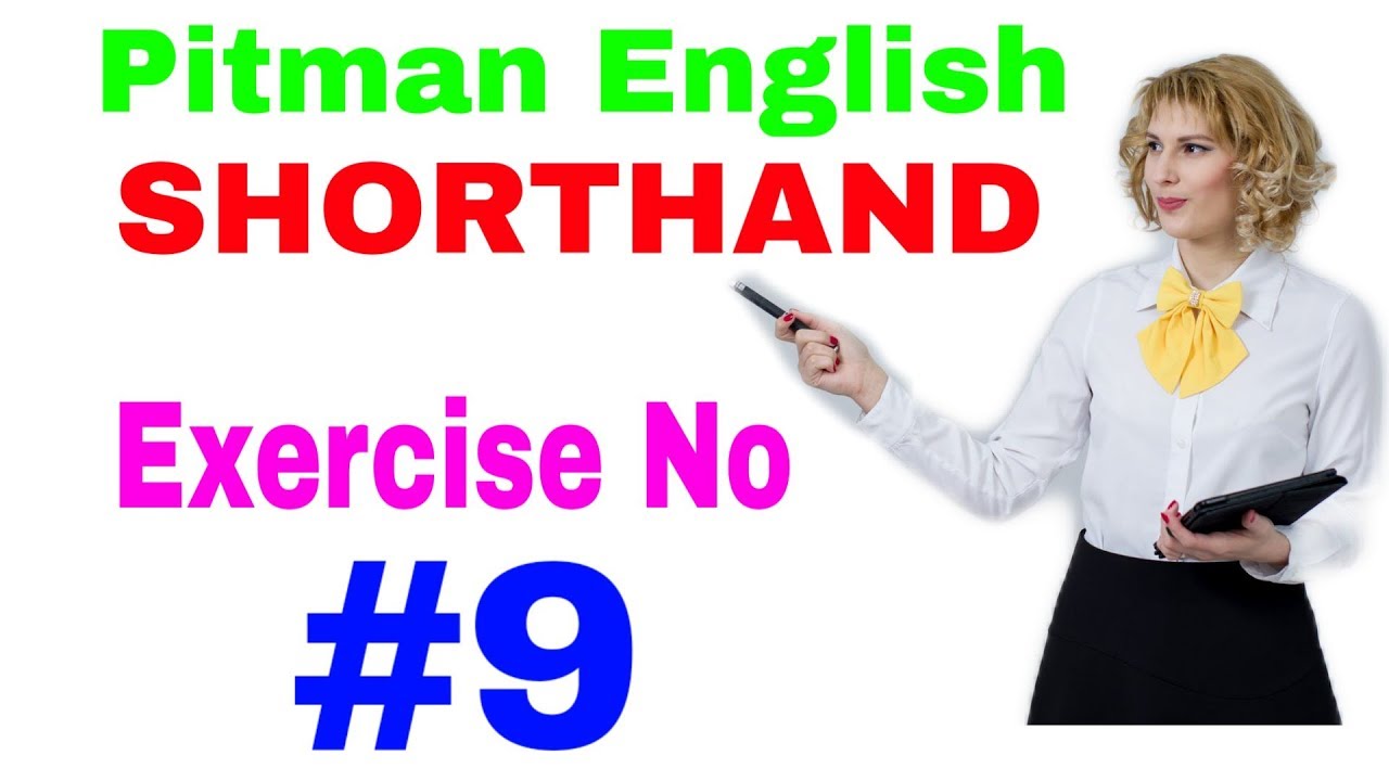 Shorthand Exercise #9 // (steno) Pitman Shorthand Exercise No 9.