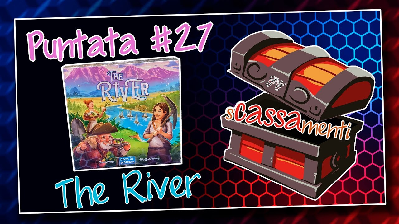 #sCASSAmenti - #Puntata 27 :: #TheRiver :: #GiochiNGiroProject (ITA)