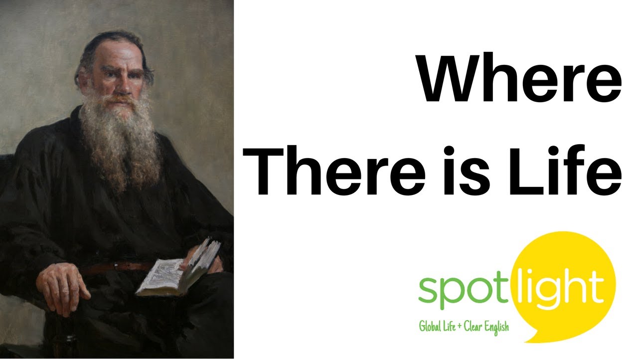 Where There is Life | practice English with Spotlight