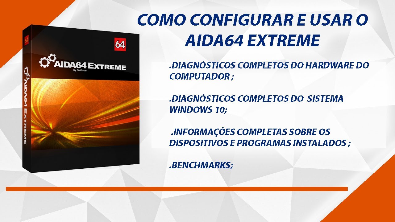 Como Usar O AIDA64 Extreme: Obtendo Informações Gerais Do Computador - Parte 1