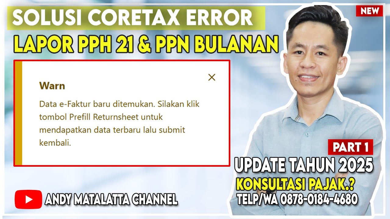 Solusi Error CORETAX! - Data eFaktur Baru Ditemukan SIlahkan Klik Tombol Prefill Returnsheet - 2025