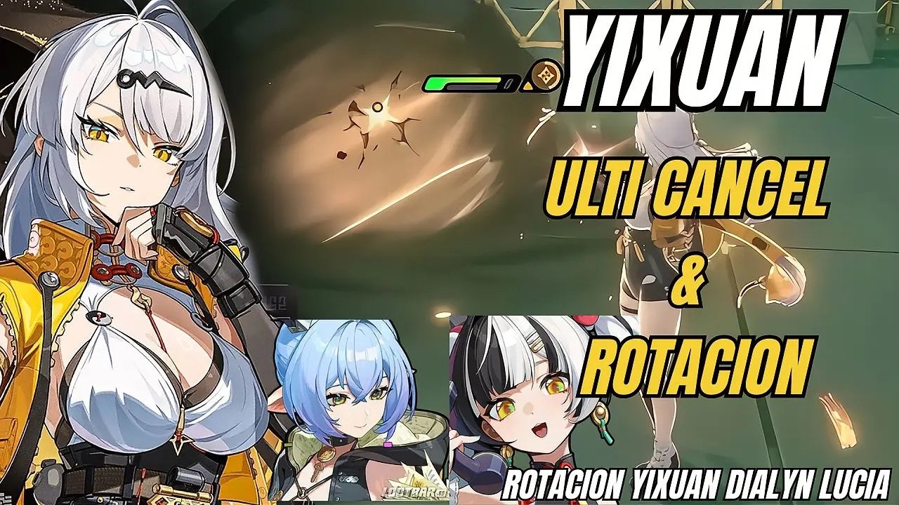 Yixuan Dialyn & Lucia / Como hacer Ulti Cancel & Rotacion/ Zenless Zone Zero.
