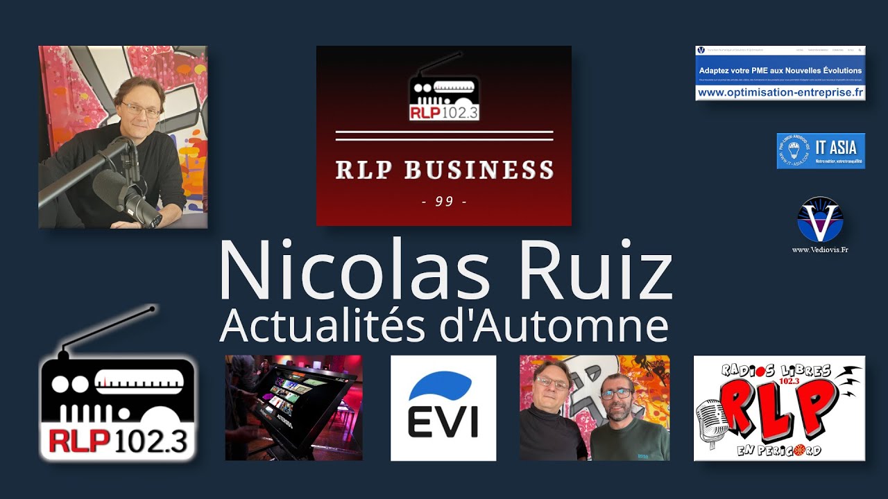 RLP Business 99 : Nicolas Ruiz - Evi Group - Actualités d'automne