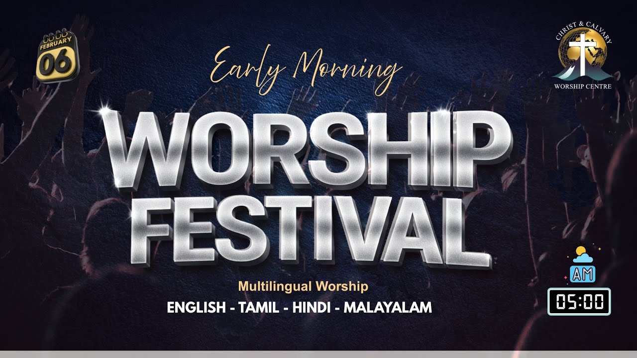 EARLY MORNING WORSHIP FESTIVAL || 6th Feb 2026 || Pastor Zakaria Vargis John || #CCWCINDIA
