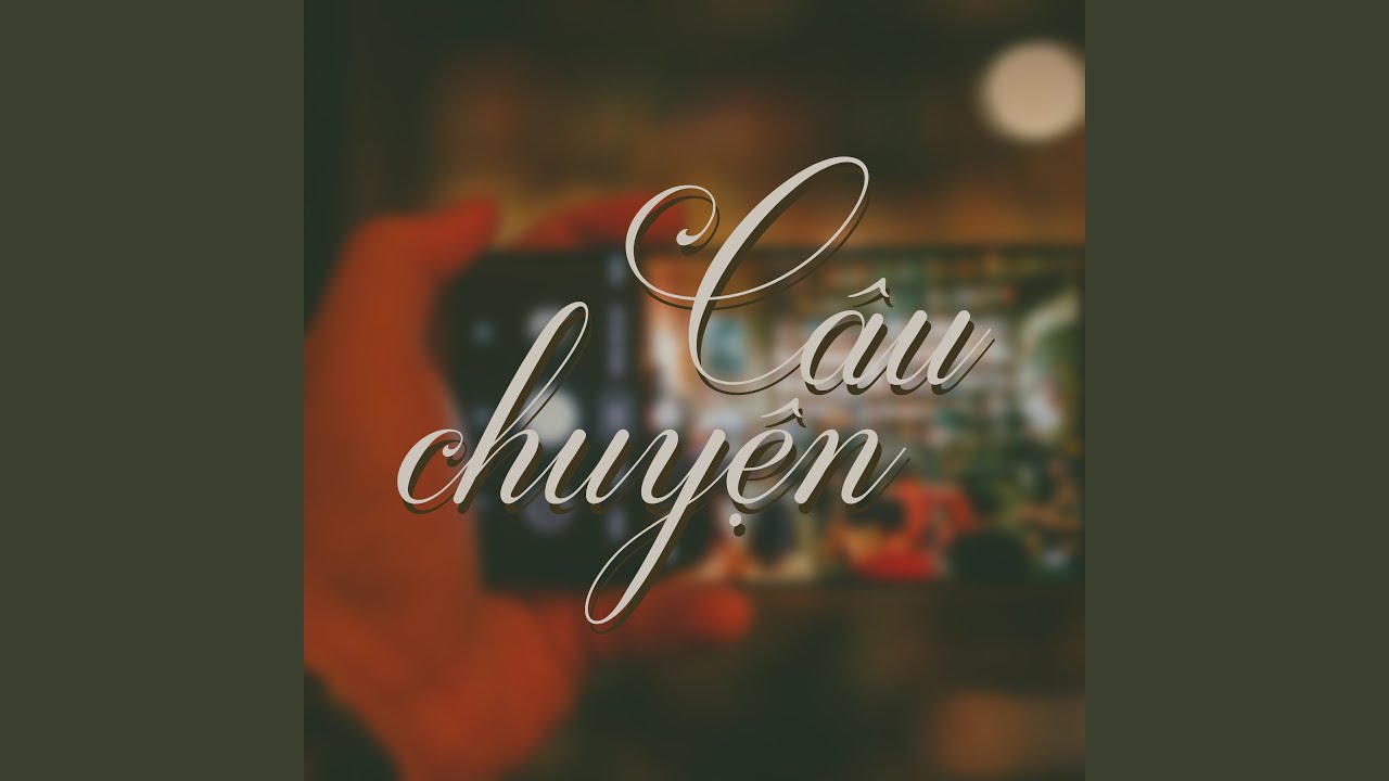 Câu Chuyện