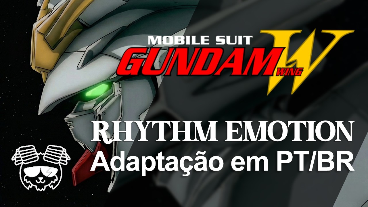 RHYTHM EMOTION (Mobile Suit Gundam Wing) Opening 2 Completa em Português (PT-BR)