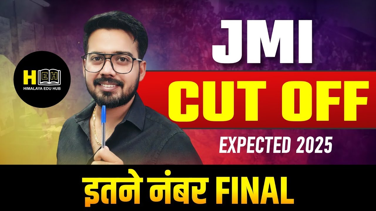 JMI Cut Off 2025 🔥 Final Marks for CUET Admission | Jamia Millia Islamia Expected Cutoff