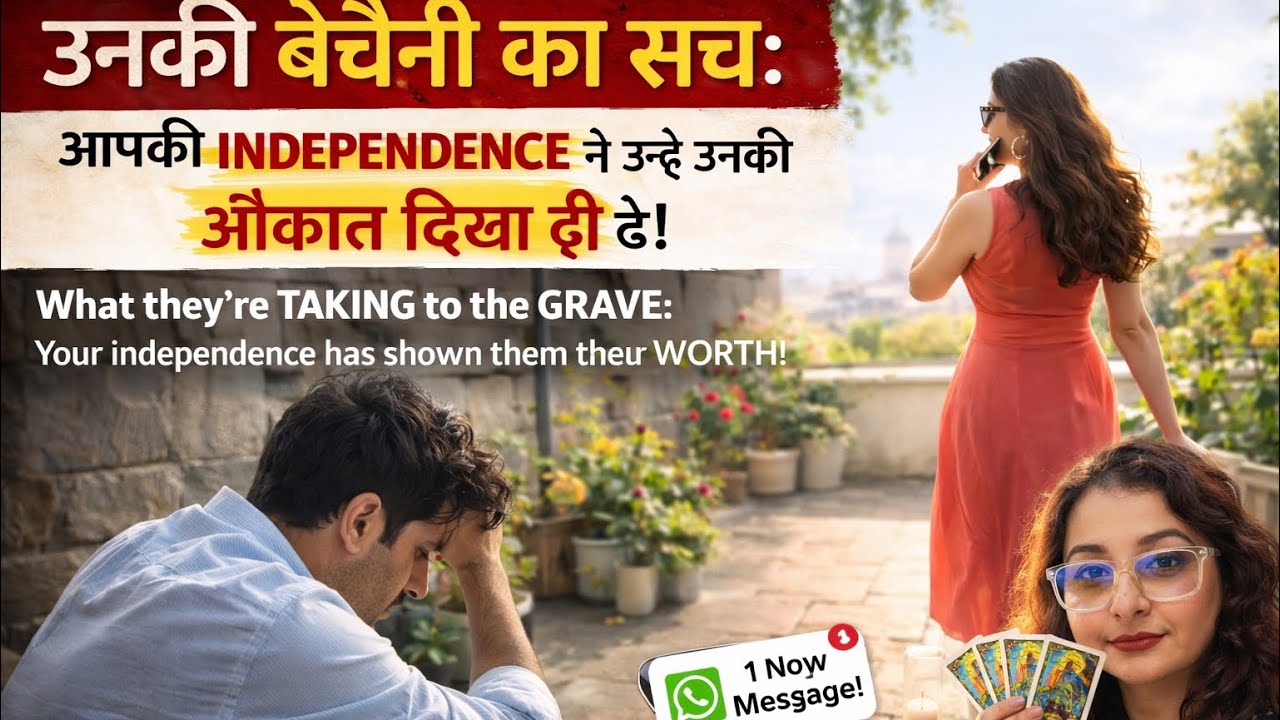 Unki BECHAINI Ka SACH: Aapki INDEPENDENCE Ne Unhe Unki AUKAAT Dikha Di Hai! 222 no contact breakup 