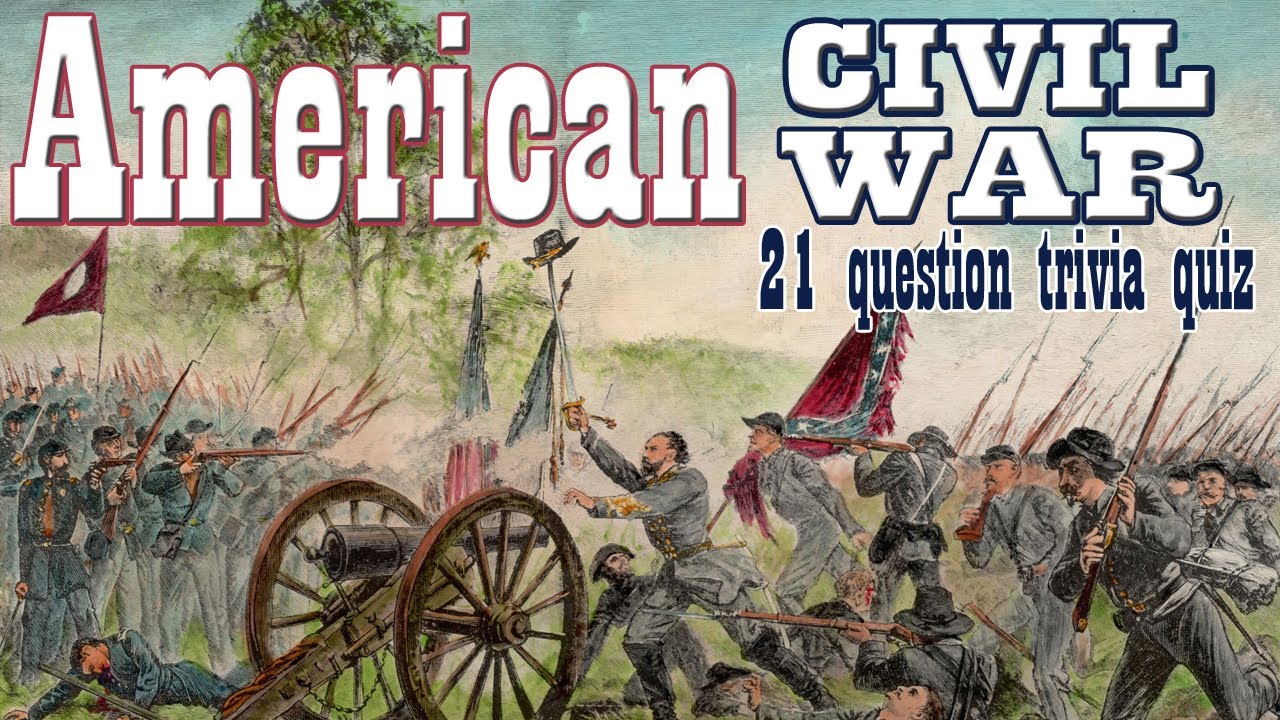 trivia THE AMERICAN CIVIL WAR - 21 questions about America's War With Itself -{ROAD TRIpVIA- ep:566]
