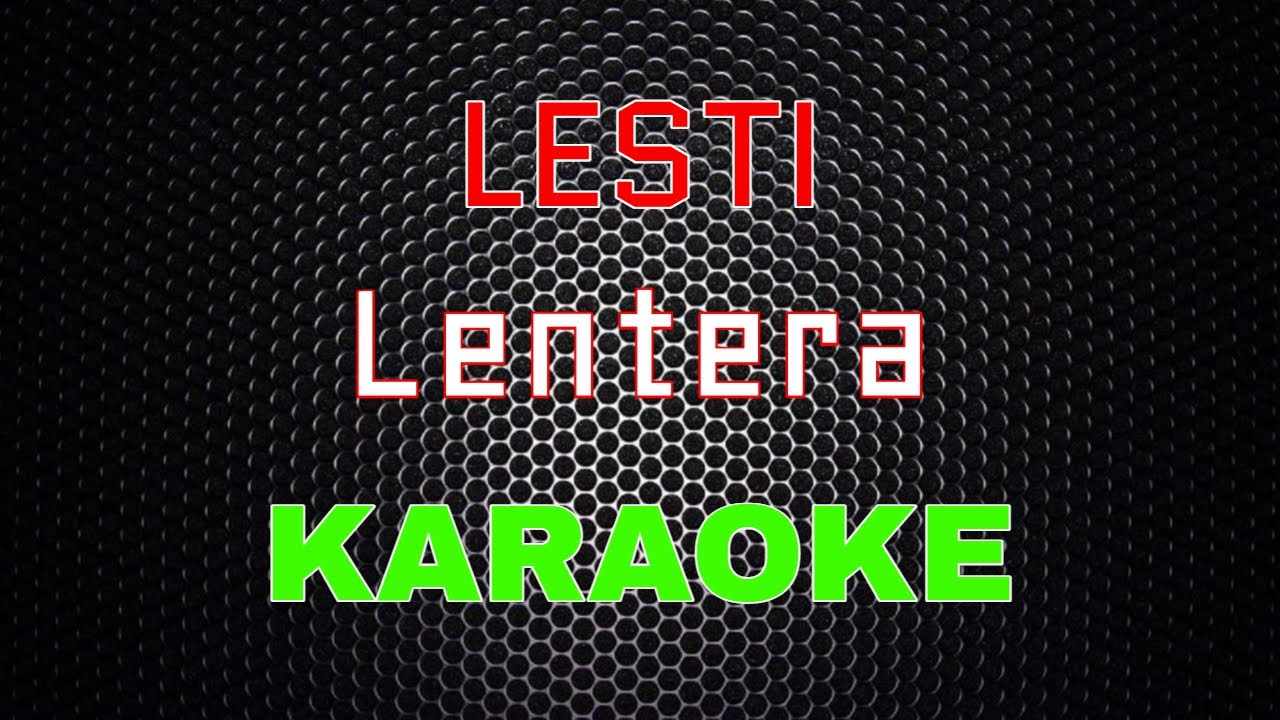 Lesti - Lentera [Karaoke] | LMusical