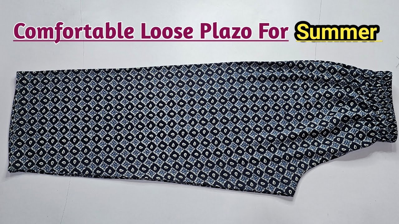 Very Easy Losse Palazzo Cutting And Stitching | loose plazo cutting for Summer