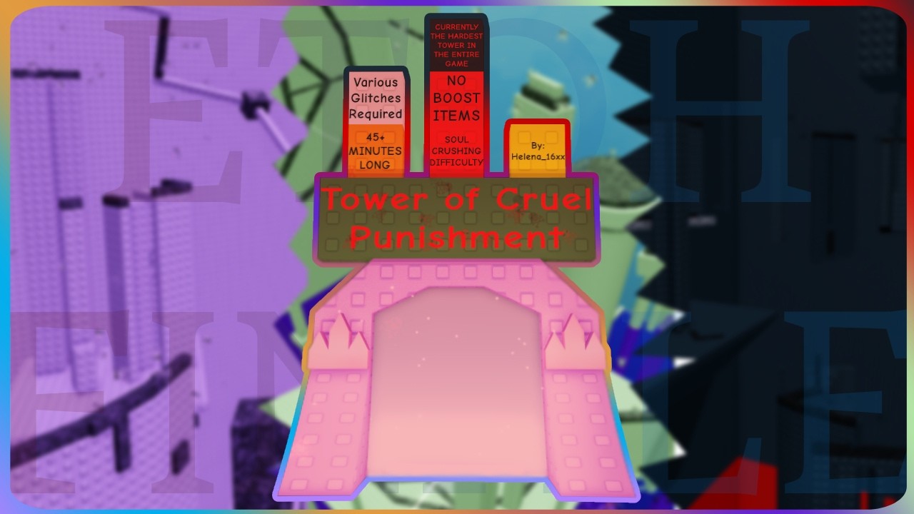 ETOH ROAD TO UNREAL // TOWER OF CRUEL PUNISHMENT // HARDEST ETOH TOWER