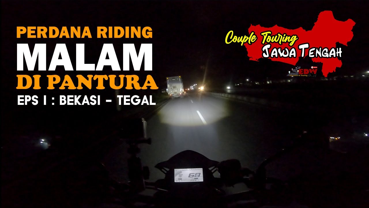 (S2E1)Couple Touring Jawa Tengah : Bekasi - Tegal : Pengalaman Riding Malam Di Pantura #mt25