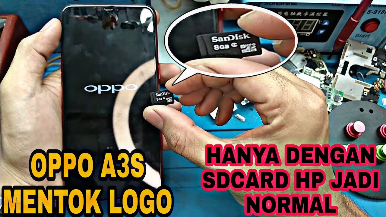 Perbaiki Oppo A3s Mentok Logo Hanya Menggunakan SDcard/ Oppo A3s Stuck logo / Oppo A3s Hank logo