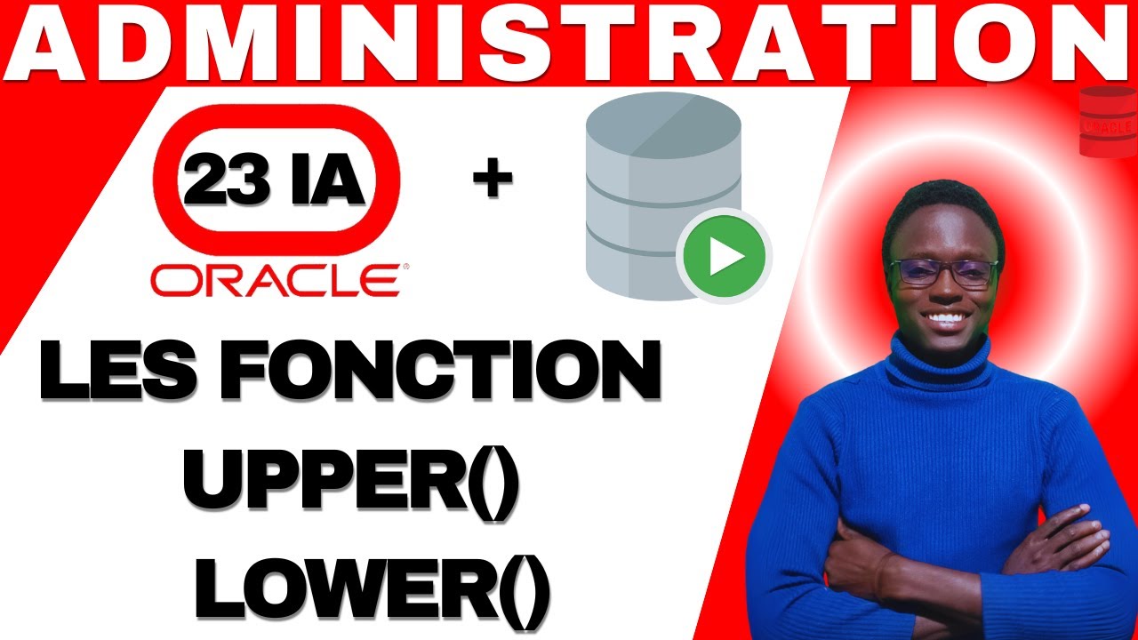 COMMENT TRANSFORMER LES CHAINES DE CARACTRES EN MINISCULE ET en MAJUSCULE SUR ORACLE