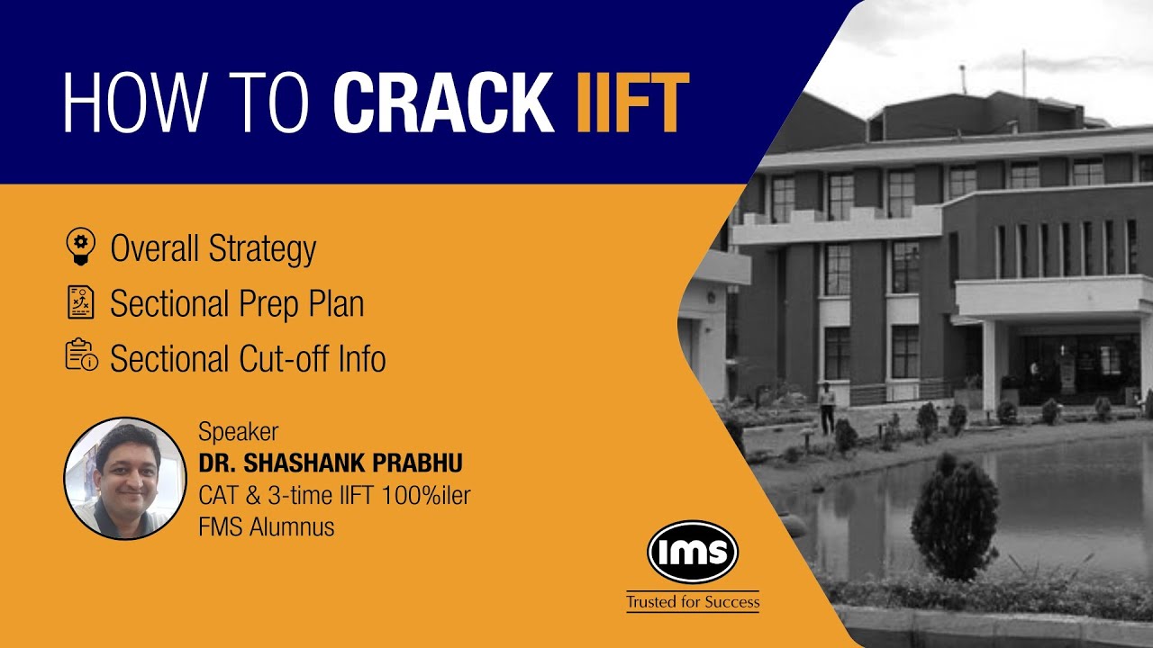 💡How to crack IIFT 2021? ft. Shashank Prabhu, 3-Time IIFT 100 %iler.