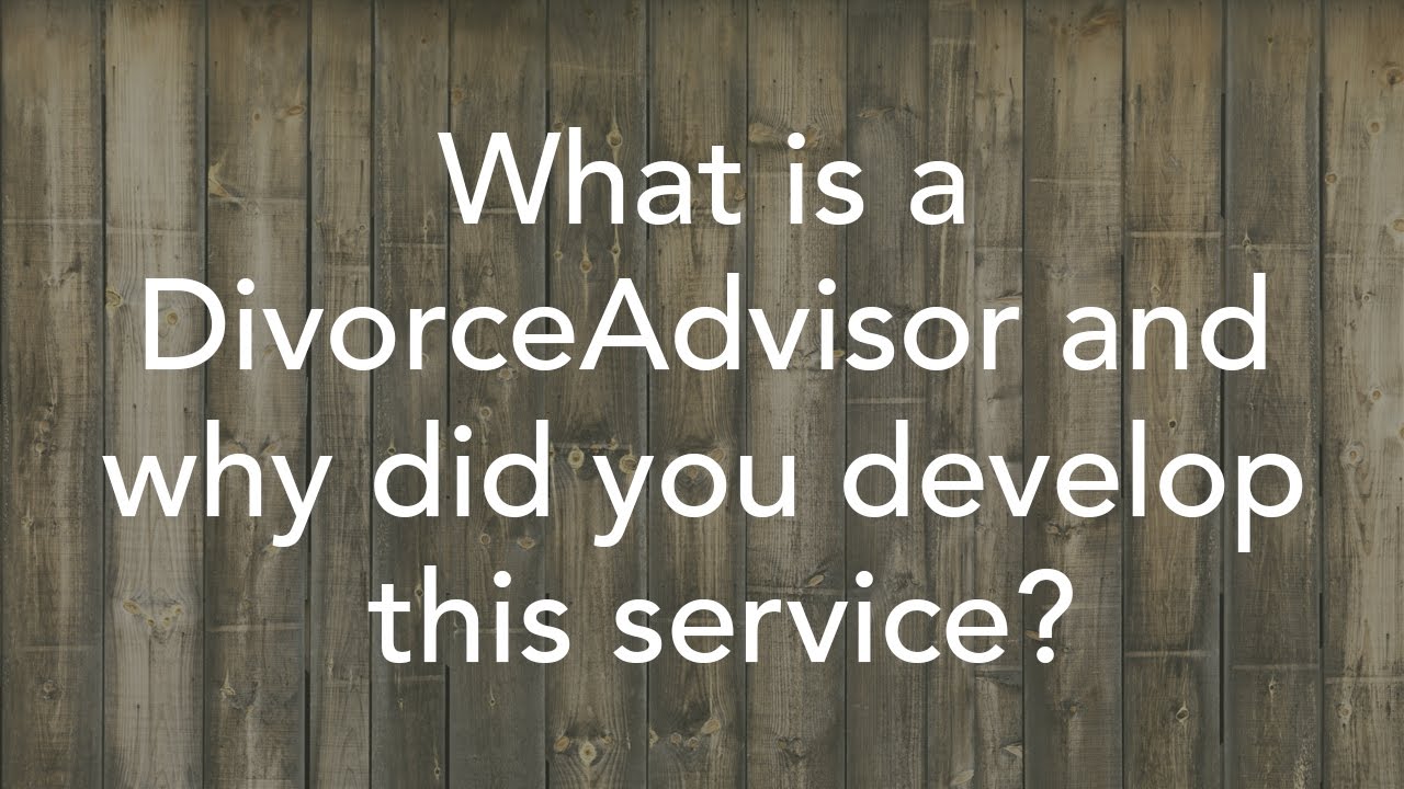 What is a DivorceAdvisor&trade; and why did you develop this service?