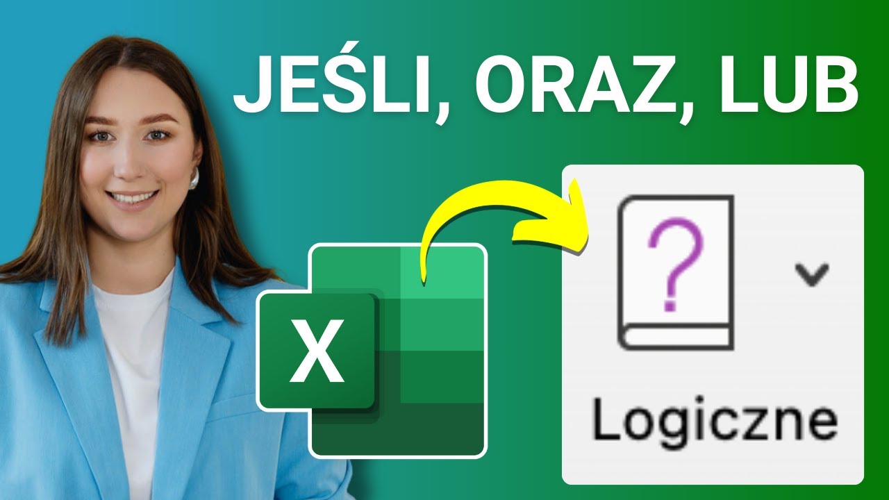 JEŻELI, ORAZ, LUB - funkcje logiczne w Excelu 2025. Jak blokować kom&oacute;rki ($)?