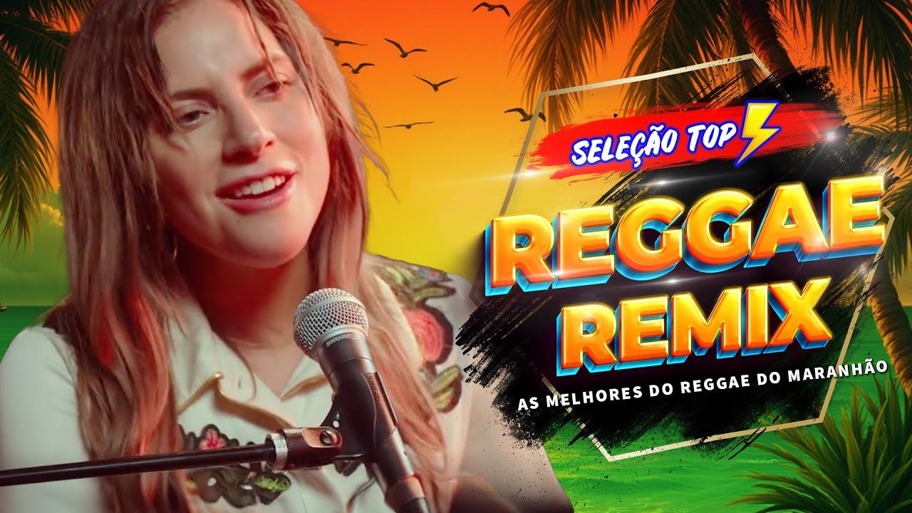 TOP SEQUÊNCIA REGGAE REMIX 2025 ♫ MEHLOR DO REGGAE INTERNACIONAL ♫ REGGAE DO MARANHÃO 2025