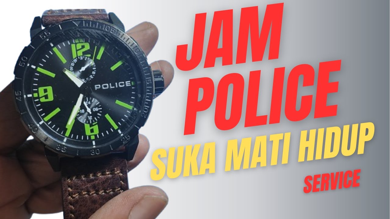 service jam tangan POLICE mati hidup