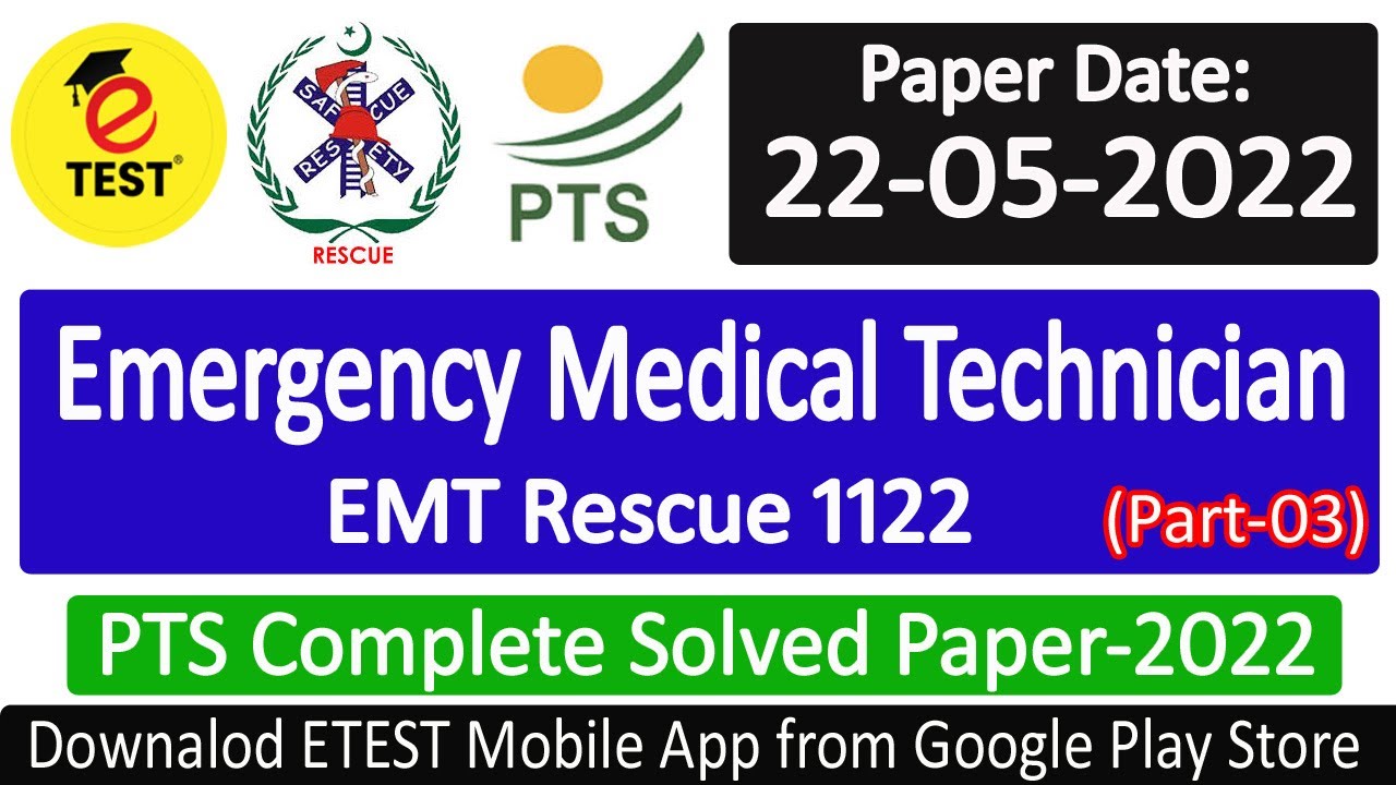 Emergency Medical Technician EMT Rescue 1122 Papaer Part-02 22/05/2022||EMT Rescue Solvd Past Papers