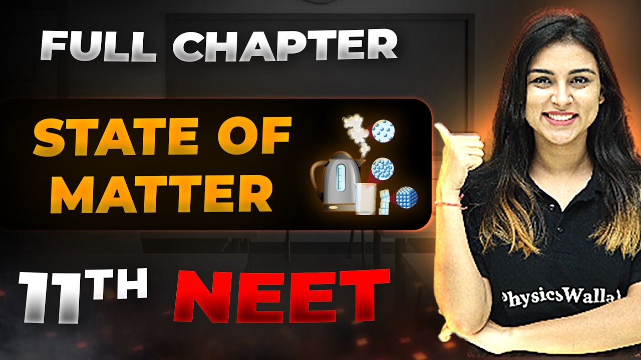 States of Matter FULL CHAPTER | Class 11th Physical Chemistry | Arjuna NEET