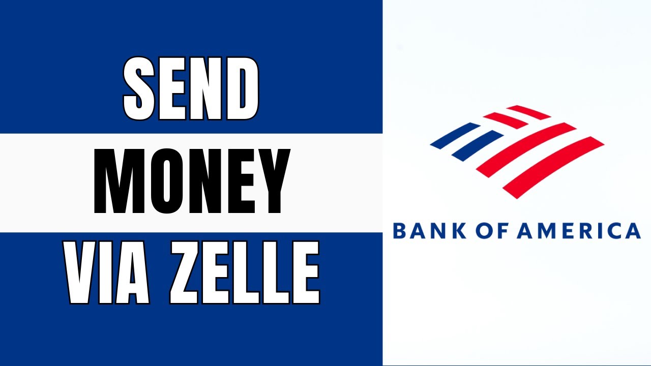 How to Use Zelle to Transfer Money on Bank of America | 2025