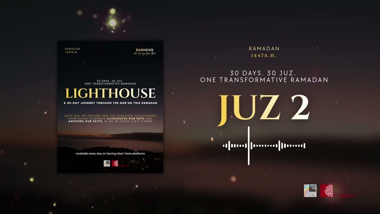Juz 2 | Lighthouse: A 30-day journey through the Qur’an