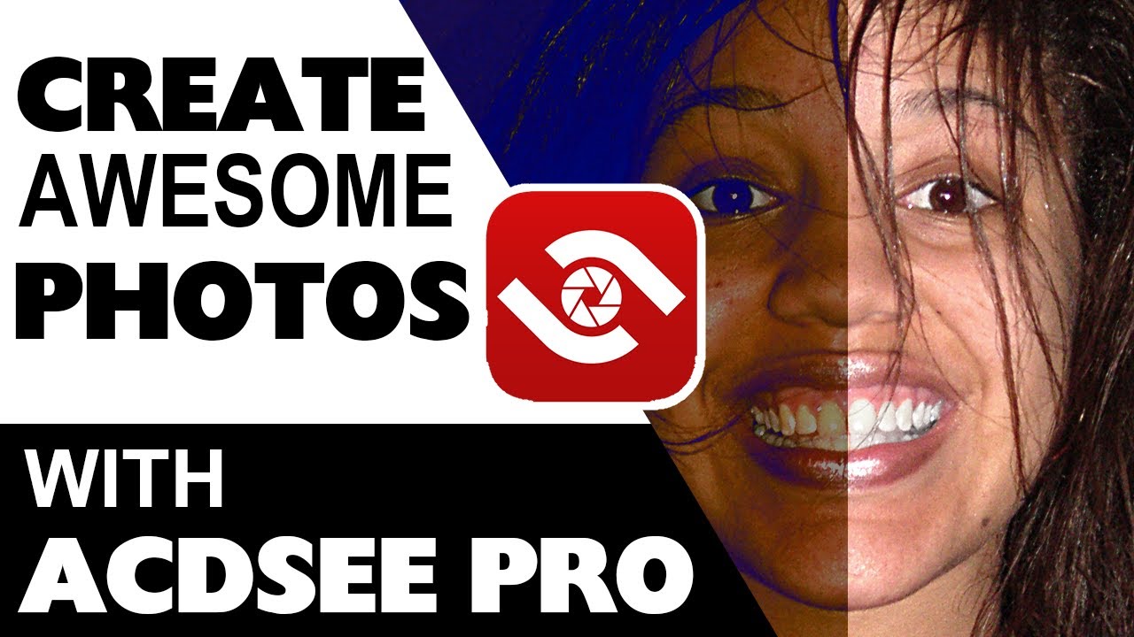 Create Awesome Photos with ACDSEE Pro