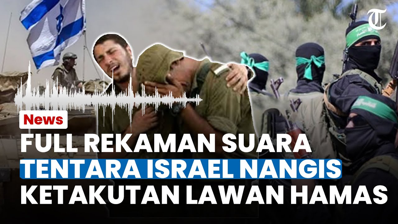 VIRAL VIDEO Rekaman Tentara Israel Menangis Ingin Pulang, Ngaku Ketakutan Hadapi Hamas di Gaza