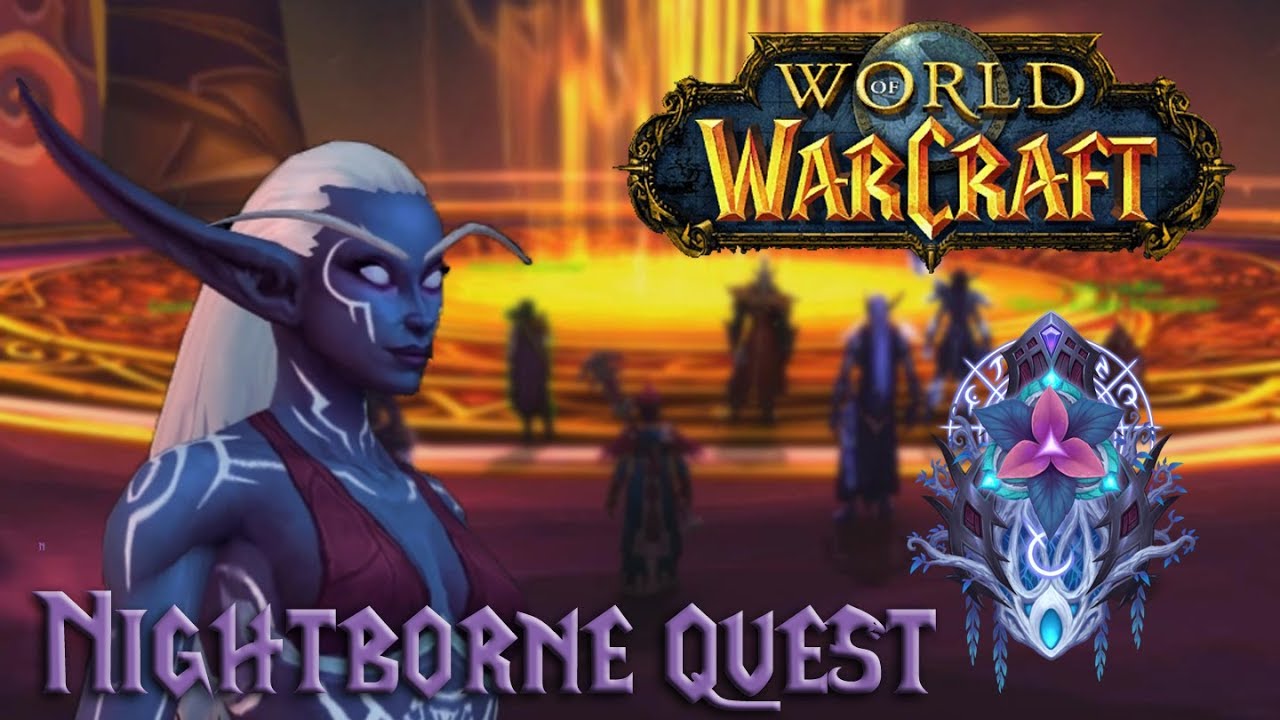 Allied Race: Nightborne Quest - World of Warcraft