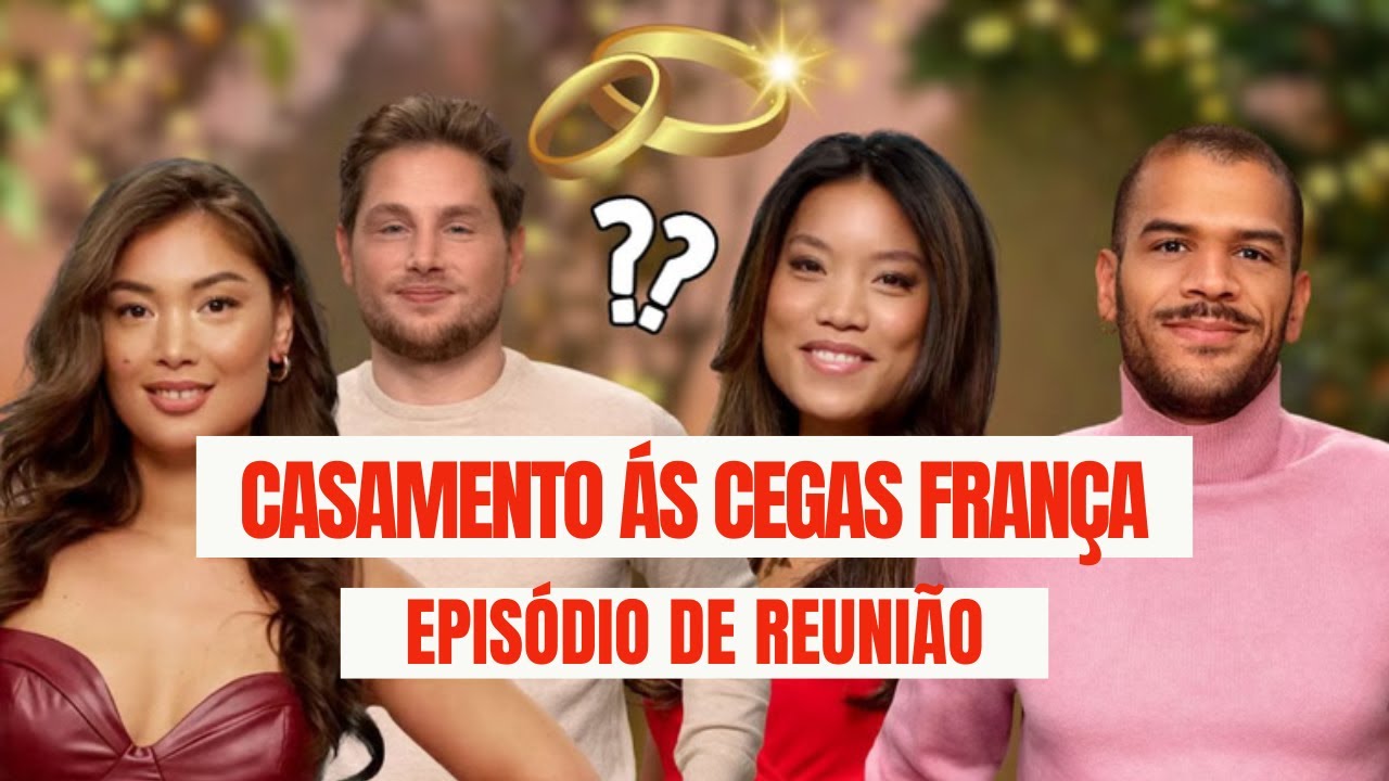 CASAMENTO ÀS CEGAS FRANÇA - REUNIÃO