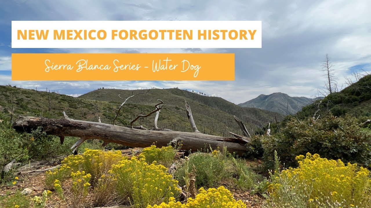 New Mexico's Forgotten History - Sierra Blanca Series - Part 4 (Water Dog Mine/Loma Grande)