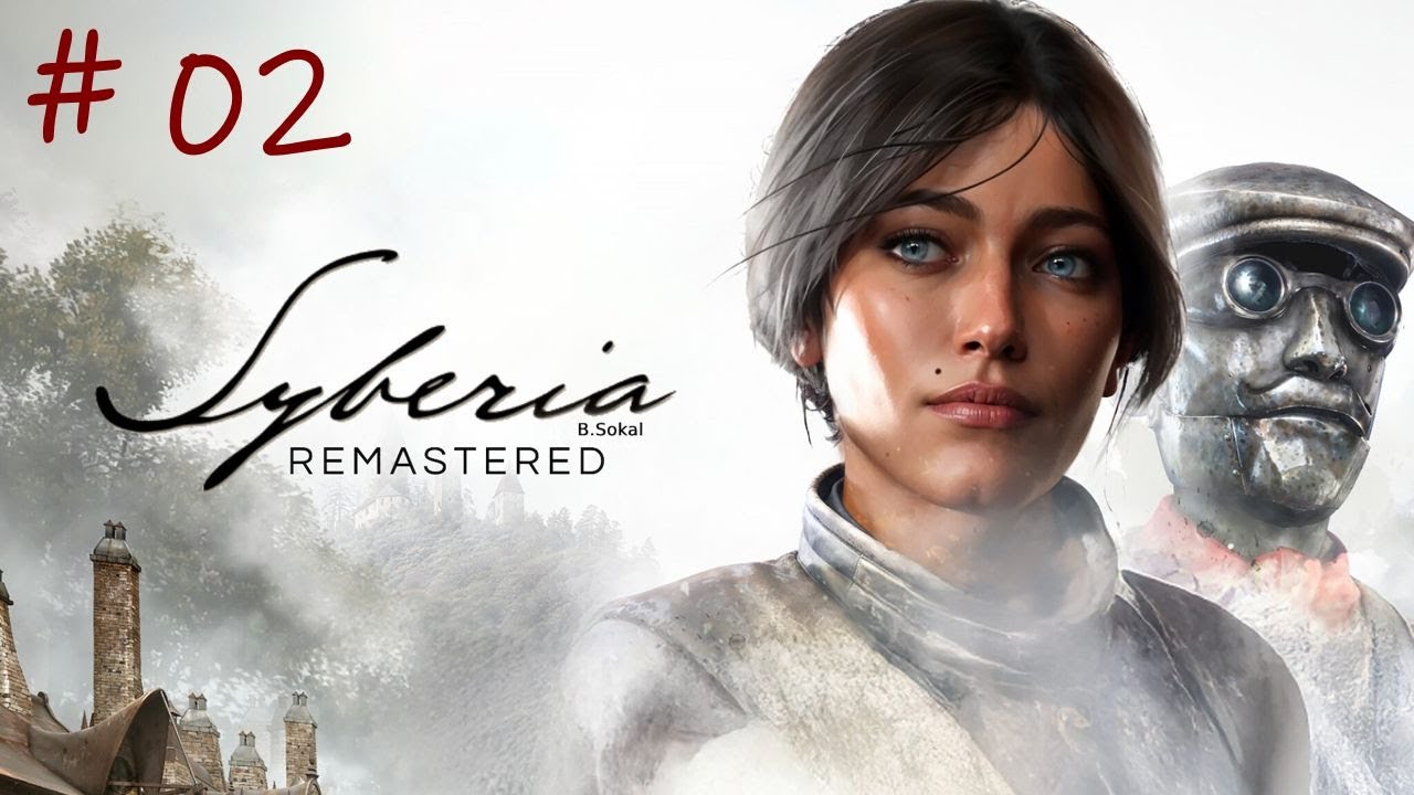 Syberia Remastered | Folge 02 | Momo, die Höhle und Oskar | Let´s play ohne Kommentar