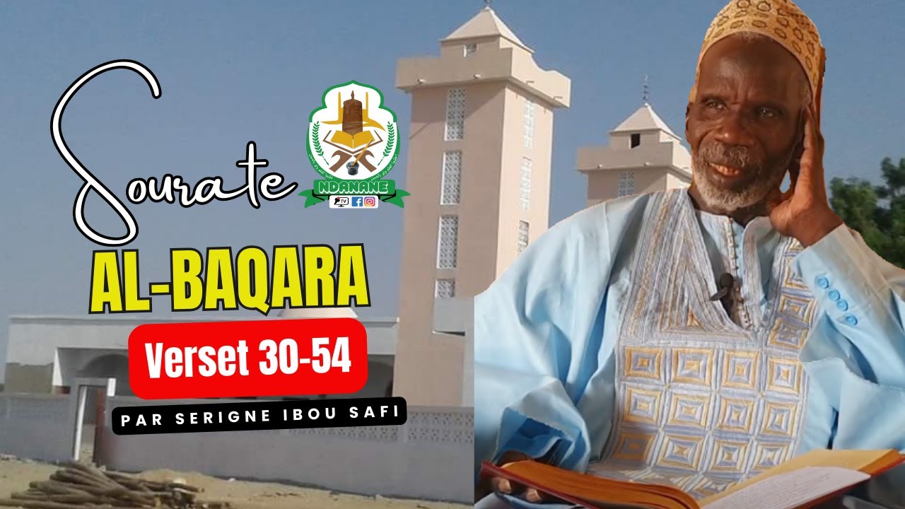 Tafsir Al Quran Sourate Al-Baqara Verset 30/54 - par Serigne Ibrahima Mahmoud CISSE