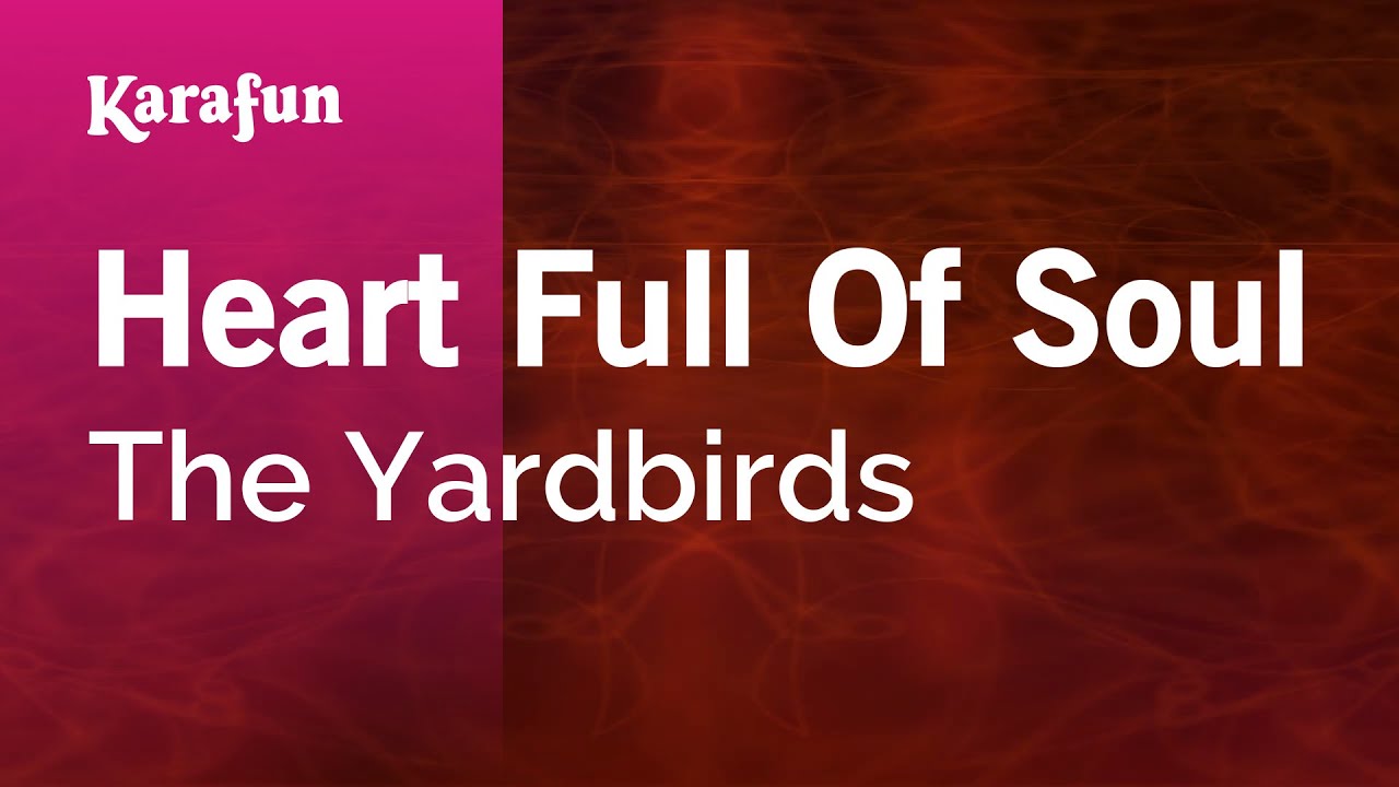 Heart Full of Soul - The Yardbirds | Karaoke Version | KaraFun