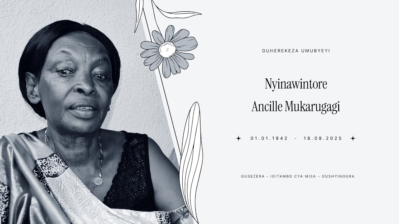 🔴FULL VIDEO: Guherekeza Umubyeyi Nyinawintore Mukarugagi Ancilla | Kigali, Ku wa 30 Nzeri 2025