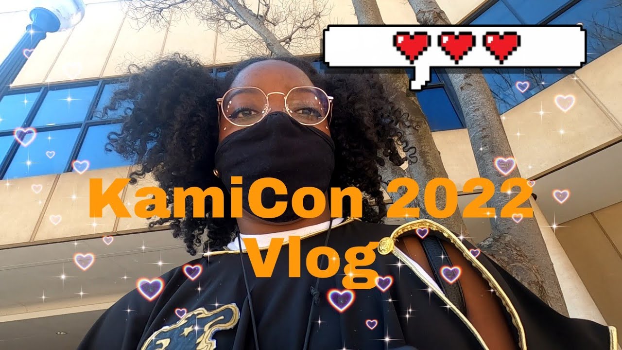 KamiCon 2022 Vlog (pt.1)