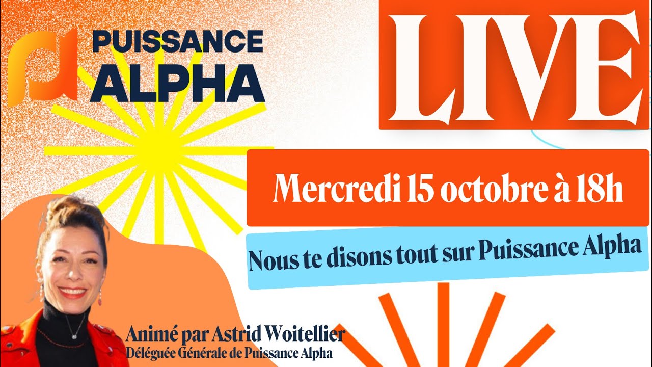 Live Puissance Alpha 15 octobre 2025 : nous te disons tout sur Puissance Alpha !