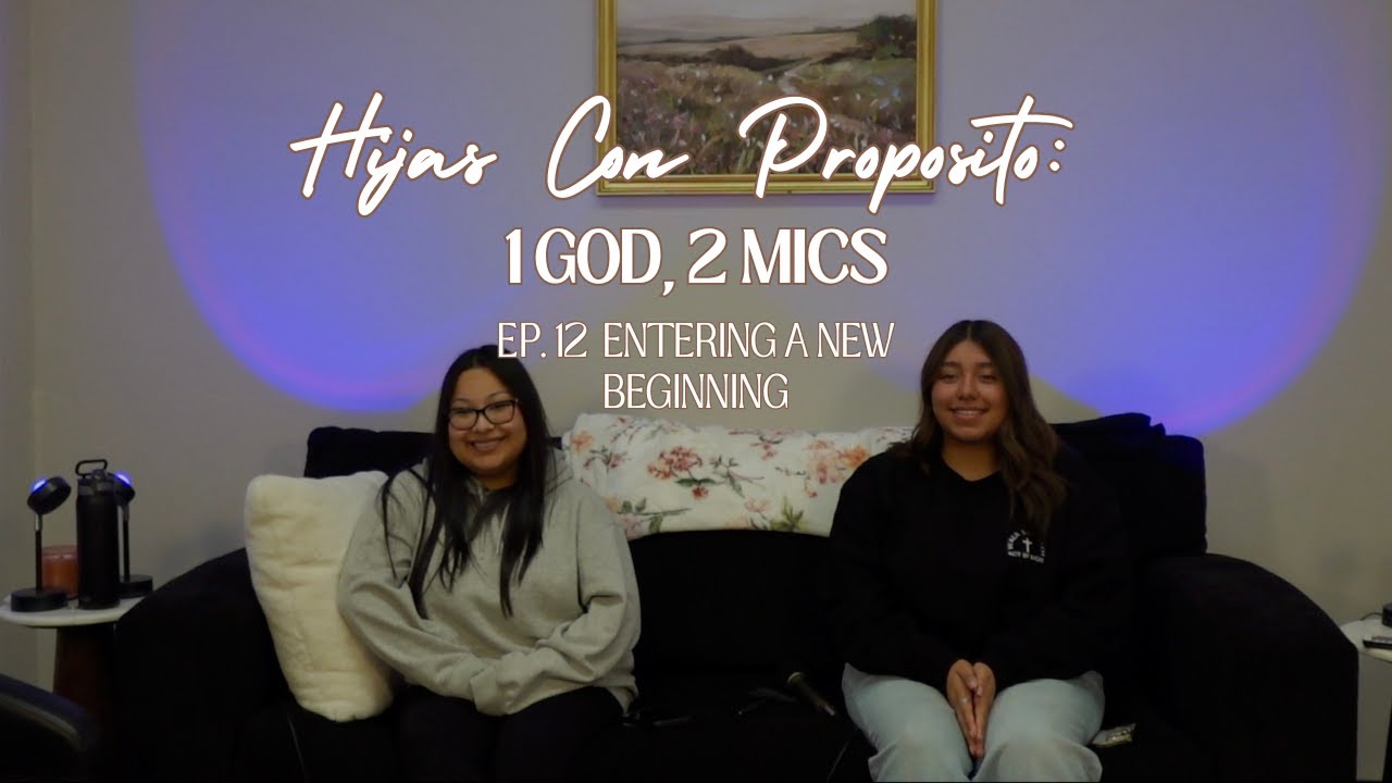 Ep. 12: Entering a New Beginning